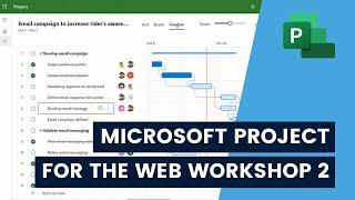 Microsoft Project for the Web - Intermediate Workshop *Project Management tool demo and tutorial*