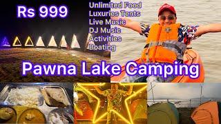 Pawna lake Camping Rs 999 | Luxuries Tents | Kayaking | A to Z information | Lonavala