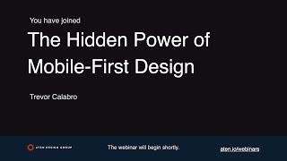 The Hidden Power of Mobile-First Design