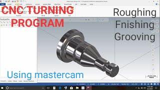 CNC Turning program tutorial | mastercam lathe programing