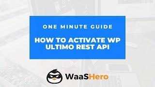 How to Activate WP Ultimo Rest API