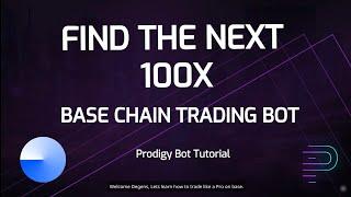 Find the next 100X Gem - Trading Bot for Base Chain - Trade like a Pro