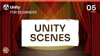 Unity Scenes Explained - Learn Unity for Beginners