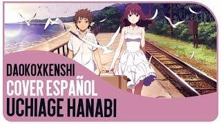 【Kura & AKINO】Uchiage Hanabi - Daoko x Kenshi Yonezu [ Cover español ]