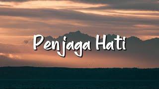 Nadhif Basalamah - Penjaga Hati (Lirik) - Mix Playlist