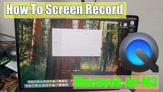 How To Screen Record On Macbook Air M3 - Full Guide