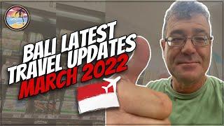 Bali Indonesia Latest Travel Updates | 1st March 2022