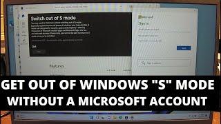 How to get out of Windows 11 S Mode WITHOUT a Microsoft Account