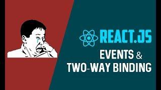 React Events And Two-way Data Binding Tutorial