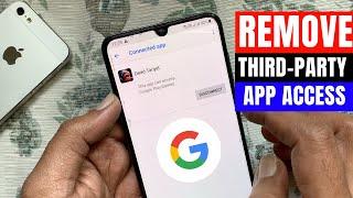 How to Remove Third-Party App Access from Google in Android