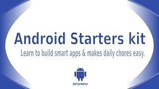 Android Starters Kit : learn the basics of app development