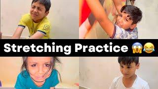 Stretching Practice || Epic Reactions|| full Split || Vlog -32