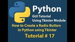 Python GUI:How to Create a Radio Button Using Python Tkinter Tutorial# 17