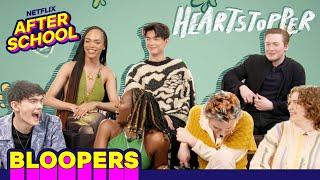 The Cast of "Heartstopper" React to S1 Bloopers  | Netflix After School