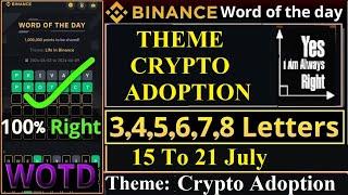 CRYPTO ADOPTION WOTD Theme | Today Binance Crypto WODL Answers | Binance Word Of The Day Answers