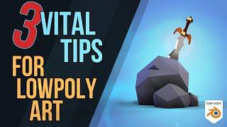 3 Vital Tips to Improve Low Poly Work