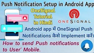 How to implement Push Notification in android app. OneSignal push notification integration setup.