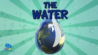 The Water. Looking after our Planet | Educational Video for Kids.