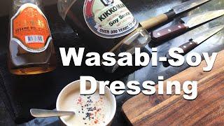 Wasabi-Soy Dressing  5 minutes easy recipe