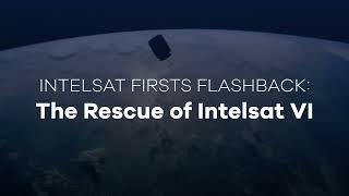 The Rescue of Intelsat VI