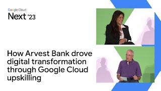 How Arvest Bank drove digital transformation through Google Cloud upskilling