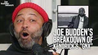 Joe Budden's BREAKDOWN of Kendrick Lamar's "GNX" Album