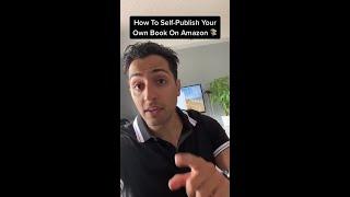 How To Self-Publish Your Own Book On Amazon   #Shorts