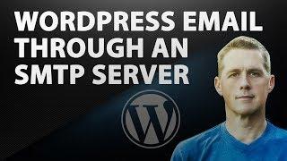 WordPress Email using an SMTP Server | WordPress Tutorial to send email from an SMTP Server