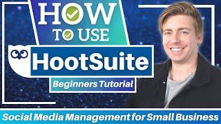 HOW TO USE HootSuite | Social Media Management for Small Business (HootSuite tutorial)