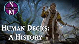 The History of Human Decks | MTG Deck History #26