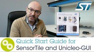 Quick Start Guide for SensorTile & Unicleo-GUI