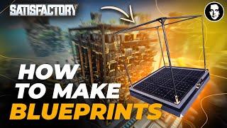 How To Make Blueprints - Satisfactory New Player Guide EP12