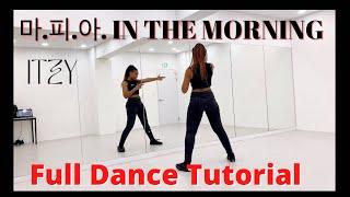 ITZY “마.피.아. IN THE MORNING” - FULL DANCE TUTORIAL PT. 1