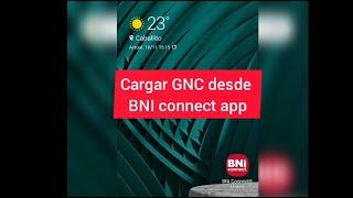 Como cargar GNC en BNI CONNECT APP