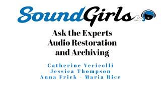 Ask the Experts – Audio Restoration & Archiving