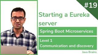 19 Starting a Eureka server - Spring Boot Microservices Level 1