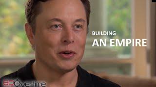 BUILDING AN EMPIRE - Elon Musk (Motivational Video)