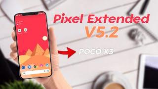 Pixel Extended V5.2 [STABLE] Android 13 For POCO X3