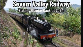 Severn Valley Railway | SIMPLY STEAM | Guest locos and Home Fleet in ACTION during the 2024 Season!