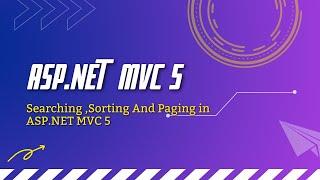 How to Implement Searching,Sorting And Paging in ASP.NET MVC 5 Tutorial for Beginners