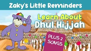 Learn About Dhul Hijjah - Zaky's Little Reminder