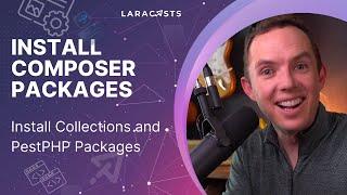 PHP For Beginners, Ep 48 - Install Two Composer Packages: Collections and PestPHP