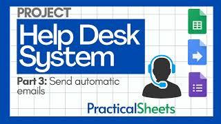 Help Desk System in Google Sheets, Forms and Google Apps Scripts - Part 3: Send initial email