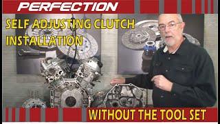 Self Adjusting Clutch Installation Without the Self Adjusting Clutch Tool Set