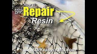 How to easily repair Resin damage by DIYeasycrafts