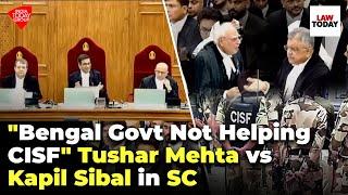 "Bengal Govt Not Giving Accommodation to Central Forces" Tushar Mehta vs Kapil Sibal in SC