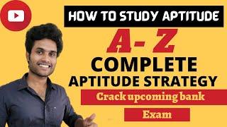 WORTH EVER !! BEST APTITUDE STRATEGY | TO CRACK 2022 BANK EXAMS | KANEESH