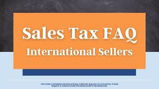 Sales Tax FAQ - International Sellers