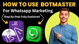 Whatsapp Bot Master Tutorial | Best Bulk Whatsapp sender