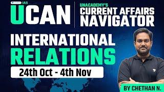 [UCAN] Complete International Relations based Current Affairs for UPSC 2025 | Novr’24 - P1 | Chethan